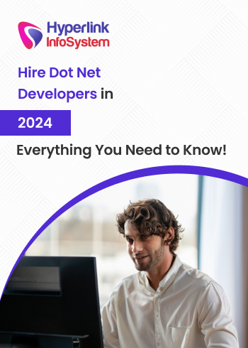 Hire Dot Net Developers 2024 - Everything You Need to Know hire dot net developers 2024 - everything you need to know
