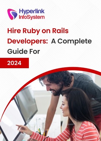 Hire Ruby on Rails Developers: A Complete Guide For 2024 hire ruby on rails developers: a complete guide for 2024